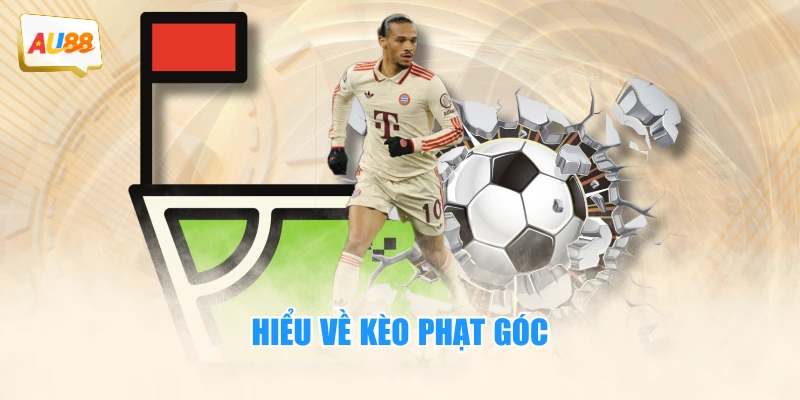Hiểu về kèo phạt góc